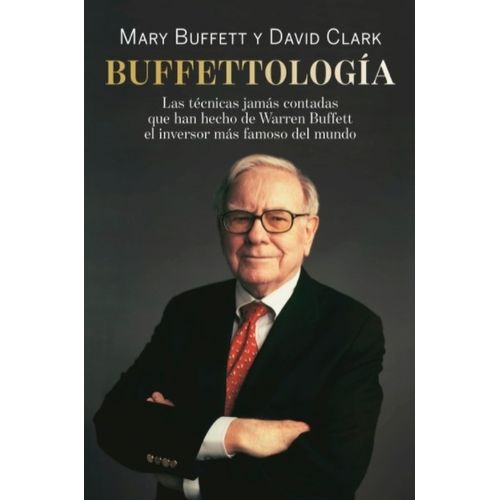 LIBRO BUFFETTOLOGIA - MARY BUFFETT Y DAVID CLARK