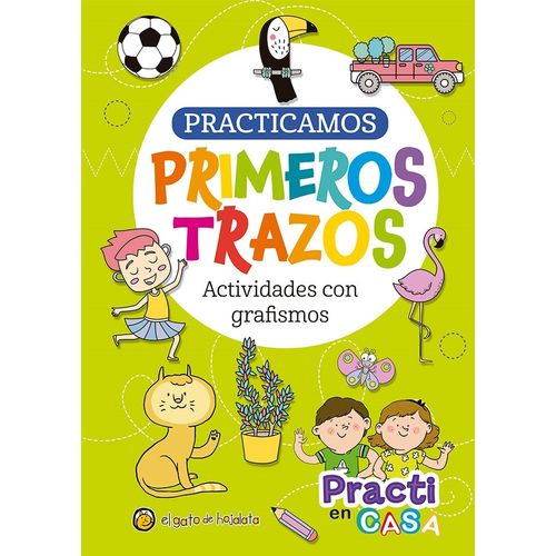 PRACTICAMOS PRIMEROS TRAZOS - ACTIVIDADES CON GRAFISMOS - PR