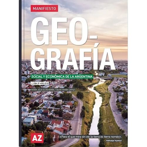 GEOGRAFIA 5 - MANIFIESTO - SOCIAL Y ECONOMICA DE LA ARGENTIN