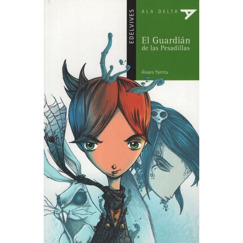 EL GUARDIAN DE LAS PESADILLAS - ALA DELTA SERIE VERDE