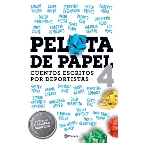 LIBRO PELOTA DE PAPEL 4 - SEBASTIAN DOMINGUEZ - CUENTOS ESCR