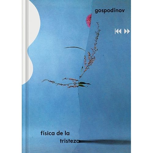 FISICA DE LA TRISTEZA - GUEORGUI GOSPODINOV