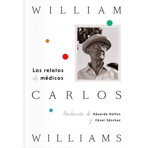 LOS RELATOS MEDICOS - WILLIAM CARLOS WILLIAMS