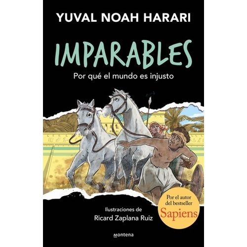 POR QUE EL MUNDO ES INJUSTO - IMPARABLES 2 - HARARI
