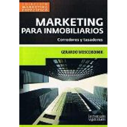 MARKETING PARA INMOBILIARIOS: CORREDORES Y TASADORES