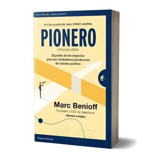LIBRO PIONERO - MARC BENIOFF - EL PODER DE LOS NEGOCIOS PARA