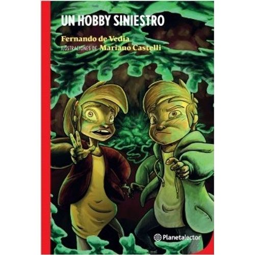 UN HOBBY SINIESTRO - PLANETA LECTOR ROJO