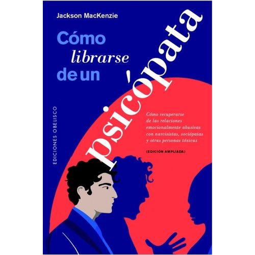 COMO LIBRARSE DE UN PSICOPATA - JACKSON MACKENZIE