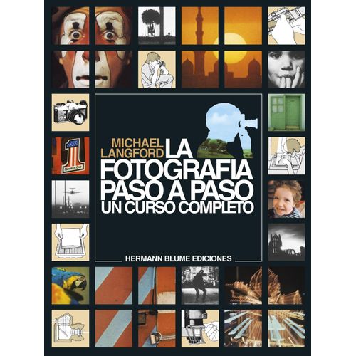 LA FOTOGRAFIA PASO A PASO - MICHAEL LANGFORD