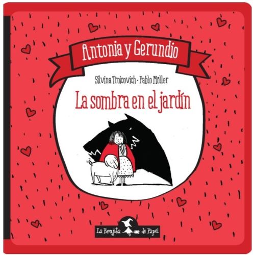 LIBRO LA SOMBRA EN EL JARDIN - ANTONIA Y GERUNDIO