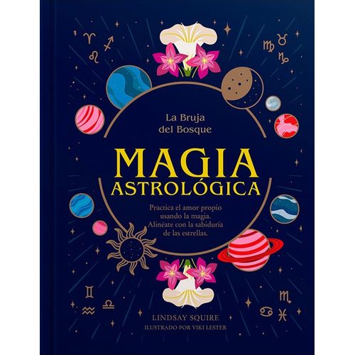 MAGIA ASTROLOGICA - LA BRUJA DEL BOSQUE - LINDSAY SQUIRE