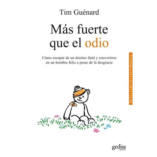 MAS FUERTE QUE EL ODIO - TIM GUENARD