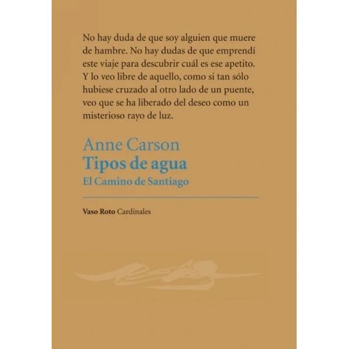 TIPOS DE AGUA - EL CAMINO DE SANTIAGO - ANNE CARSON