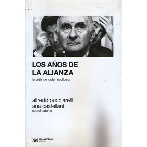 LOS AÑOS DE LA ALIANZA - PUCCIARELLI