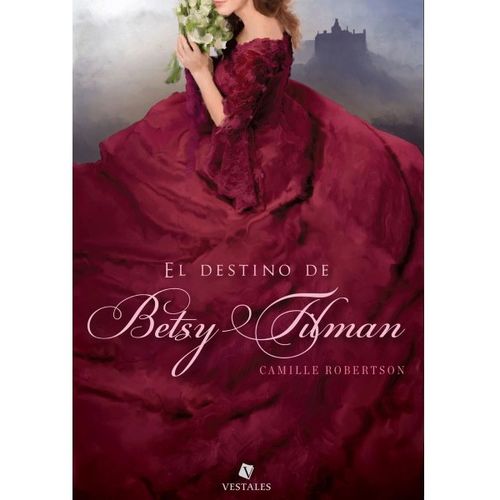 EL DESTINO DE BETSY TILMAN