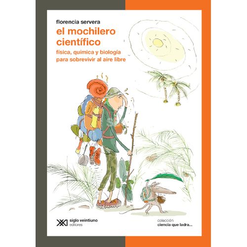 EL MOCHILERO CIENTIFICO - CIENCIA QUE LADRA
