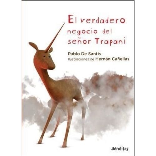 EL VERDADERO NEGOCIO DEL SEÑOR TRAPANI - PABLO DE SANTIS