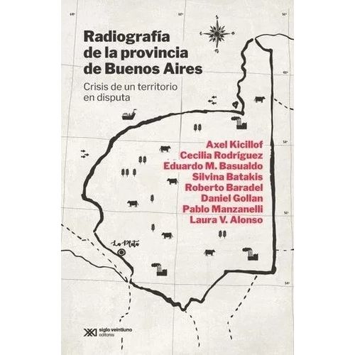 RADIOGRAFIA DE LA PROVINCIA DE BUENOS AIRES  - CRISIS DE UN