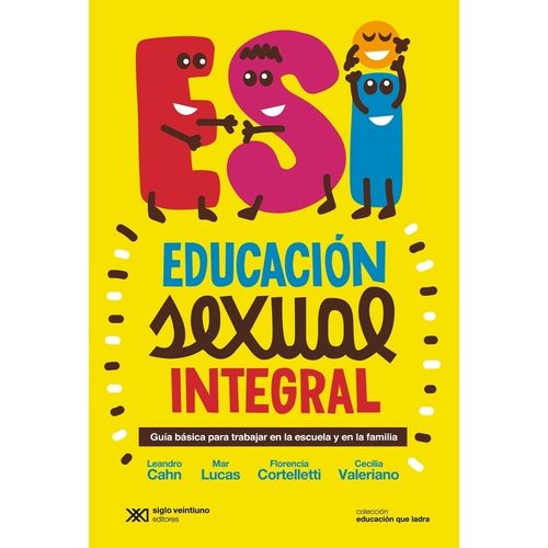 ESI EDUCACION SEXUAL INTEGRAL - GUIA BASICA PARA TRABAJAR EN