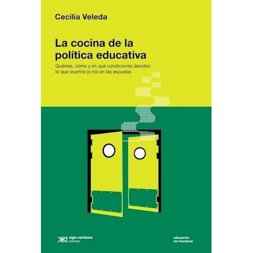 LA COCINA DE LA POLITICA EDUCATIVA - CECILIA VELEDA