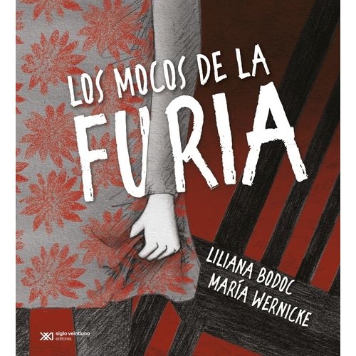 LOS MOCOS DE LA FURIA - LILIANA BODOC - MARIA WERNICKE