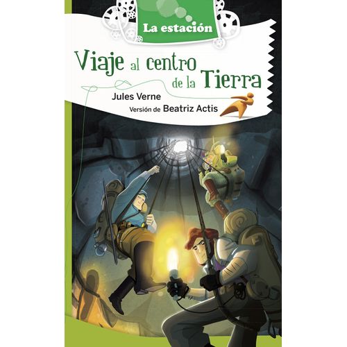 VIAJE AL CENTRO DE LA TIERRA - LA ESTACION
