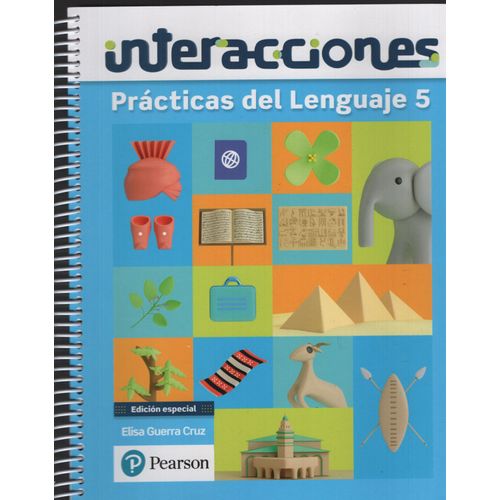 PRACTICAS DEL LENGUAJE 5 - INTERACCIONES - PEARSON PRACTICAS DEL LENGUAJE 5 - INTERACCIONES - PEARSON