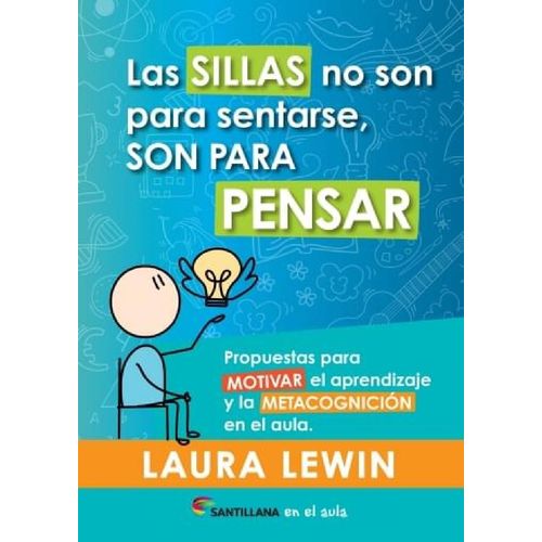 LAS SILLAS NO SON PARA SENTARSE, SON PARA PENSAR - LEWIN