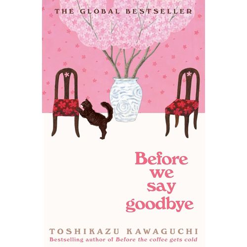 BEFORE WE SAY GOODBYE - TOSHIKAZU KAWAGUCHI