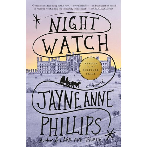 NIGHT WATCH - JAYNE ANNE PHILLIPS