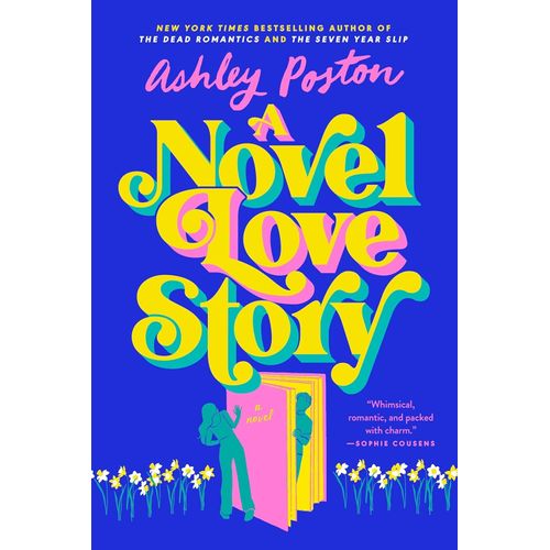 A NOVEL LOVE STORY - ASHLEY POSTON