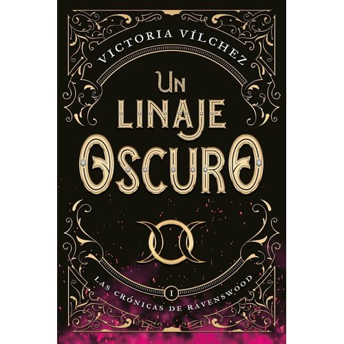 UN LINAJE OSCURO - LAS CRONICAS DE RAVENSWOOD 1