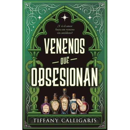 VENENOS QUE OBSESIONAN - TIFFANY CALLIGARIS