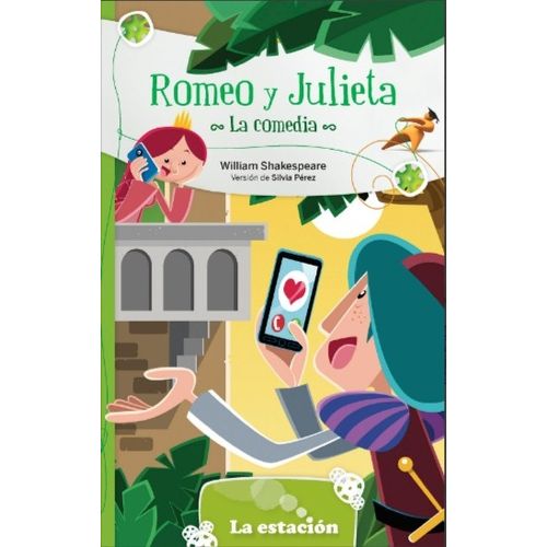 ROMEO Y JULIETA, LA COMEDIA - LA ESTACION