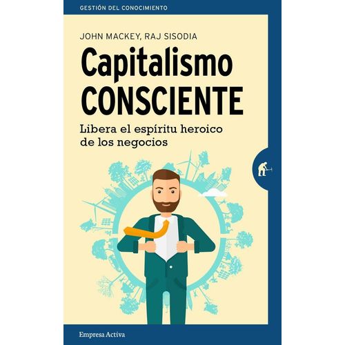 CAPITALISMO CONSCIENTE - LIBERA EL ESPÍRITU HEROICO DE LOS N