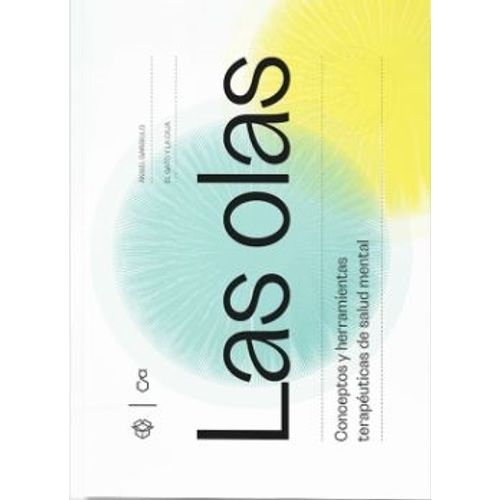 LAS OLAS. CONCEPTOS Y HERRAMIENTAS TERAPEUTICAS DE SALUD MEN LAS OLAS. CONCEPTOS Y HERRAMIENTAS TERAPEUTICAS DE SALUD MEN