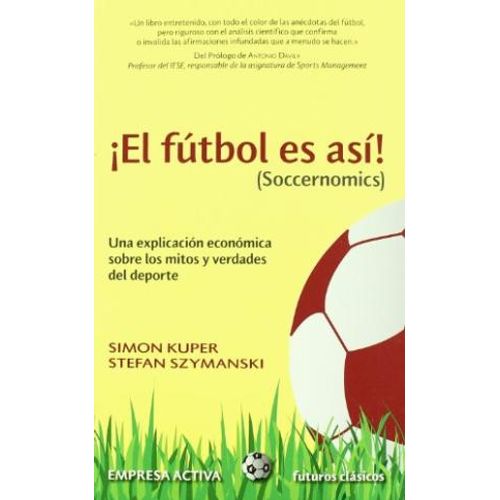 EL FUTBOL ES ASI - SOCCERNOMICS