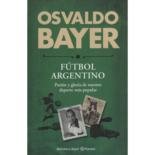 LIBRO FUTBOL ARGENTINO - OSVALDO BAYER