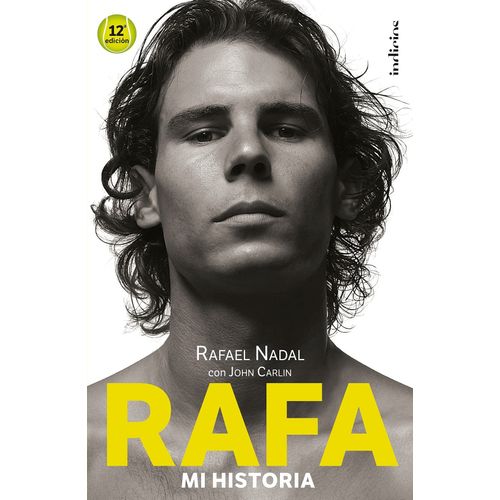 RAFA, MI HISTORIA - JOHN CARLIN