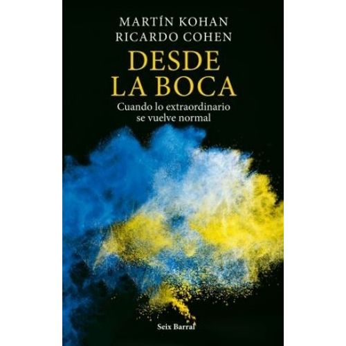 DESDE LA BOCA - MARTIN KOHAN - RICARDO COHEN