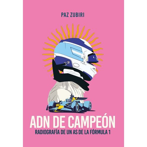 ADN DE CAMPEON - RADIOGRAFIA DE UN AS DE LA FORMULA 1