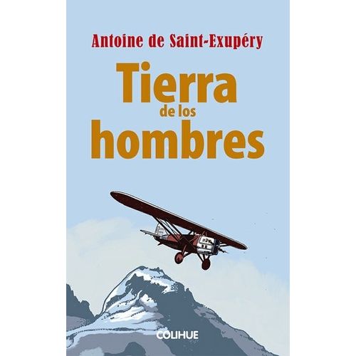 TIERRA DE LOS HOMBRES - ANTOINE DE SAINT EXUPERY