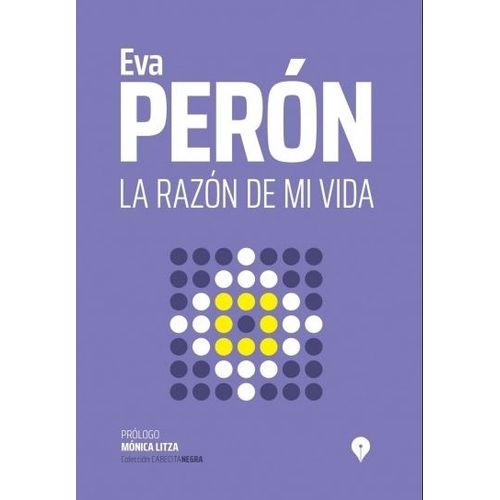 LA RAZON DE MI VIDA - EVA PERON