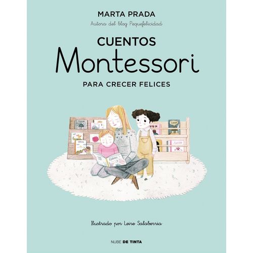 CUENTOS MONTESSORI PARA CRECER FELICES - MARTA PRADA