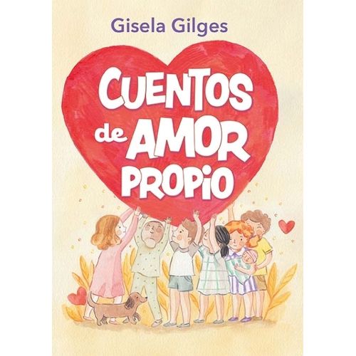 CUENTOS DE AMOR PROPIO - GISELA GILGES