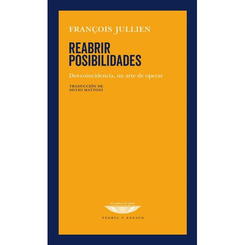 REABRIR POSIBILIDADES - FRANCOIS JULLIEN