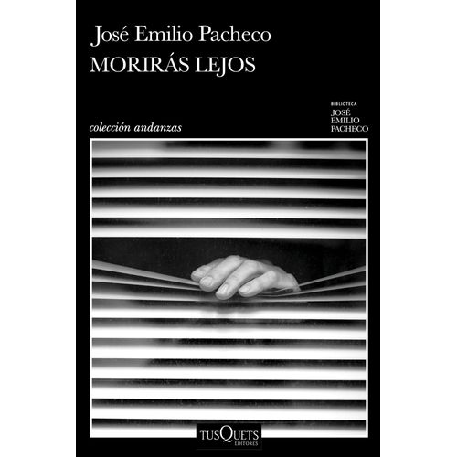 MORIRAS LEJOS - JOSE EMILIO PACHECO