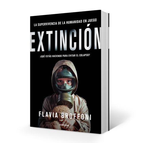 LIBRO EXTINCION - LA SUPERVIVENCIA DE LA HUMANIDAD EN JUEGO