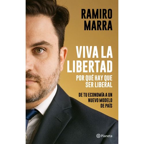 VIVA LA LIBERTAD - RAMIRO MARRA