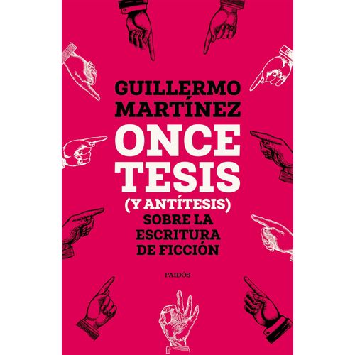 ONCE TESIS (Y ANTITESIS) SOBRE LA ESCRITURA DE FICCION - MAR